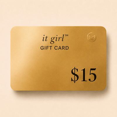 $15 It Girl Gift Card - It Girl